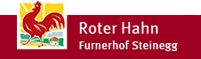 Roter Hahn Furnerhof Steinegg